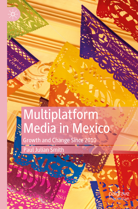 Multiplatform Media in Mexico - Paul Julian Smith