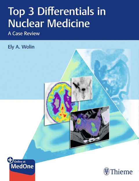 Top 3 Differentials in Nuclear Medicine - Ely A. Wolin