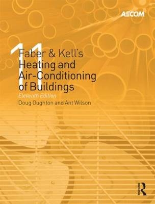 Faber & Kell's Heating and Air-Conditioning of Buildings -  Richard Brailsford,  Steve Hodkinson,  Doug Oughton