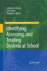 Identifying, Assessing, and Treating Dyslexia at School - Catherine Christo, John M. Davis, Stephen E. Brock
