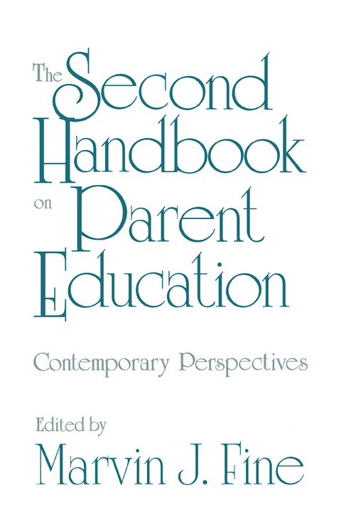Second Handbook on Parent Education -  Marvin J. Fine