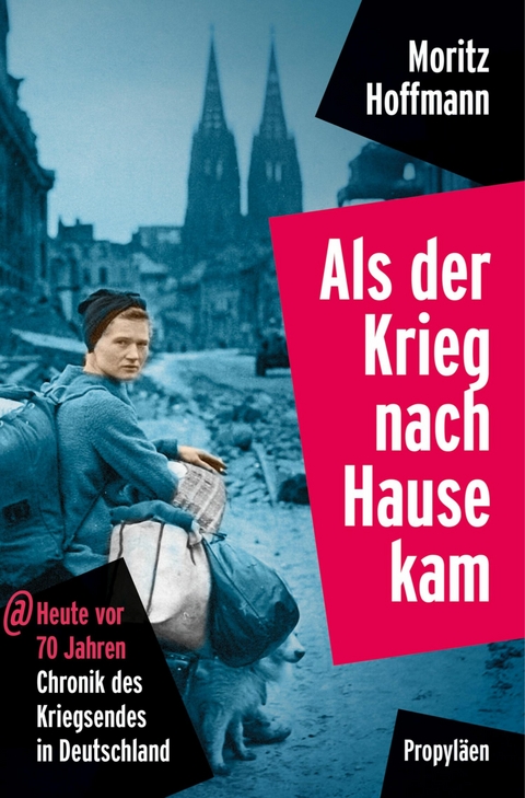 Als der Krieg nach Hause kam -  Moritz Hoffmann