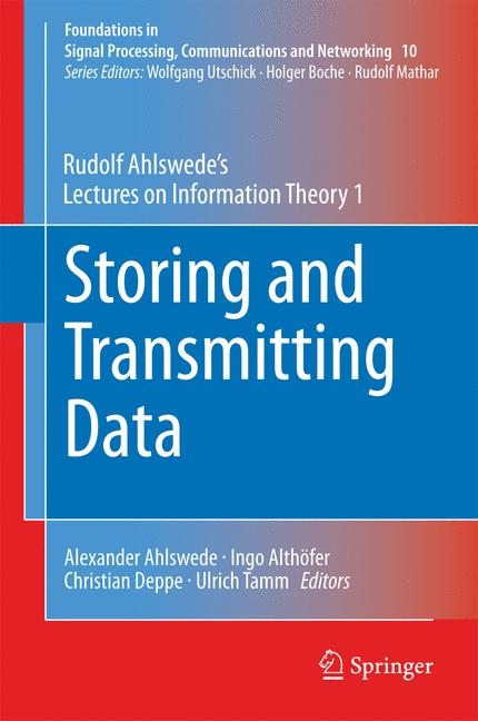 Storing and Transmitting Data - Rudolf Ahlswede