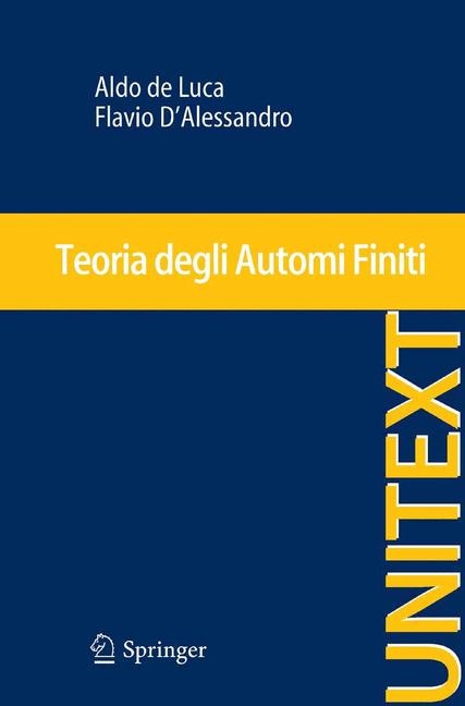 Teoria degli Automi Finiti - Aldo de Luca, Flavio D'Alessandro