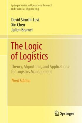 Logic of Logistics -  Julien Bramel,  Xin Chen,  David Simchi-Levi