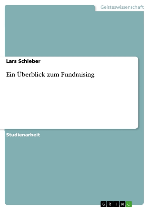 Ein Überblick zum Fundraising -  Lars Schieber