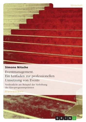 Eventmanagement. Ein Leitfaden zur professionellen Umsetzung von Events -  Simone Nitsche