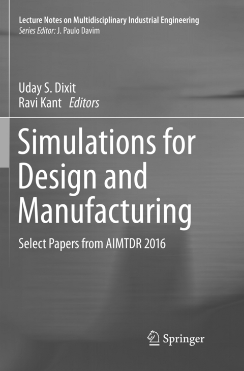 Simulations for Design and Manufacturing - 