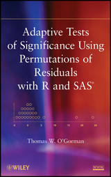 Adaptive Tests of Significance Using Permutations of Residuals with R and SAS - Thomas W. O'Gorman