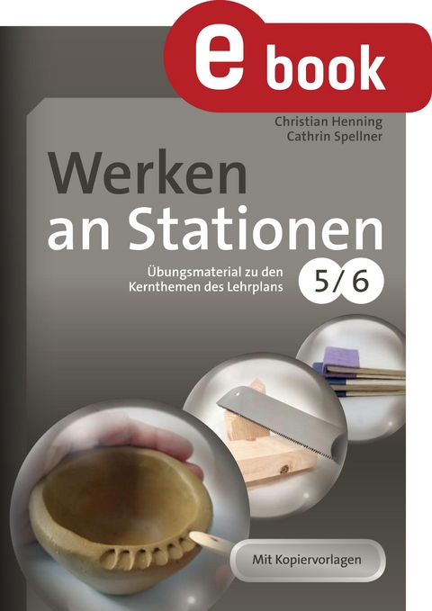 Werken an Stationen 5-6 - Christian Henning, Cathrin Spellner