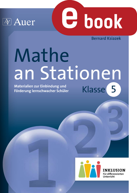 Mathe an Stationen 5 Inklusion - Bernard Ksiazek