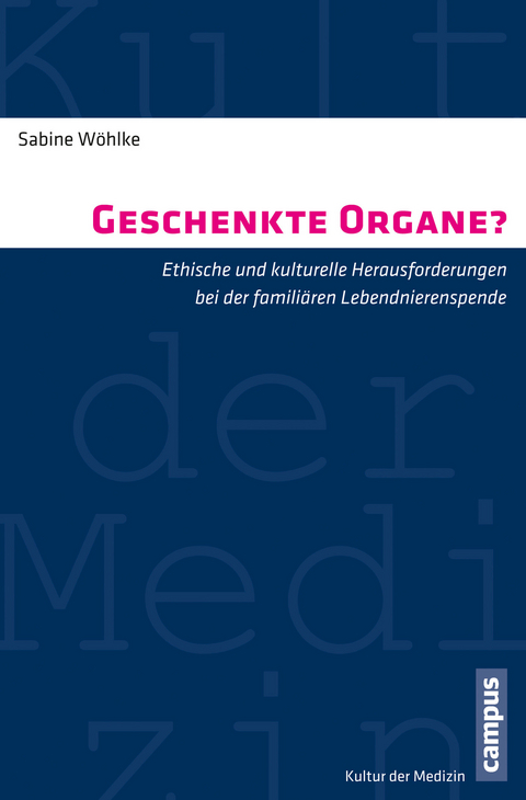 Geschenkte Organe? -  Sabine Wöhlke