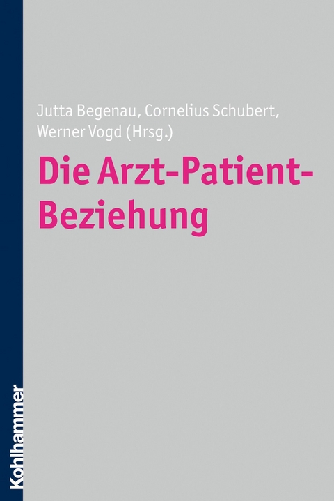 Die Arzt-Patient-Beziehung - 