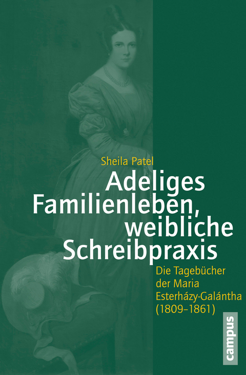 Adeliges Familienleben, weibliche Schreibpraxis -  Sheila Patel