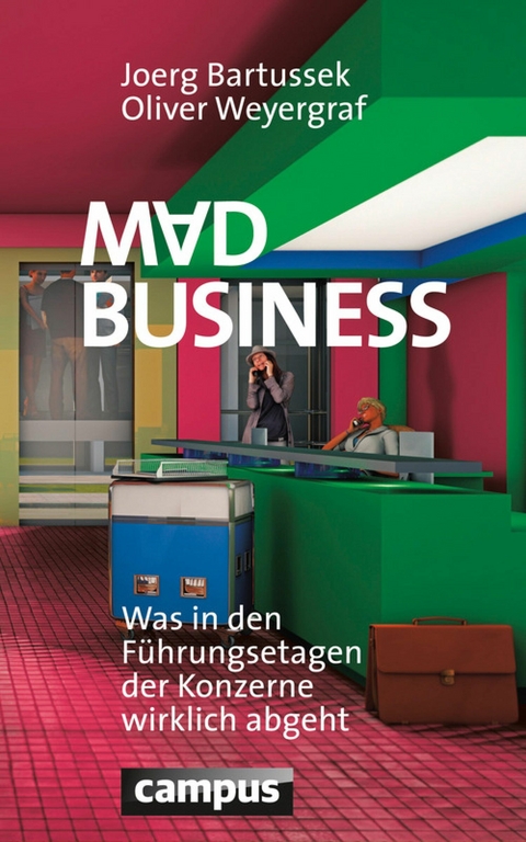 Mad Business -  Joerg Bartussek,  Oliver Weyergraf