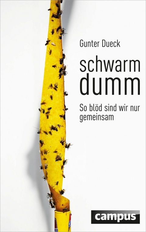 Schwarmdumm -  Gunter Dueck