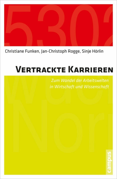 Vertrackte Karrieren -  Christiane Funken,  Jan-Christoph Rogge,  Sinje Hörlin