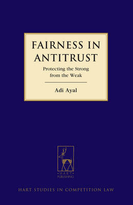 Fairness in Antitrust -  Dr Adi Ayal