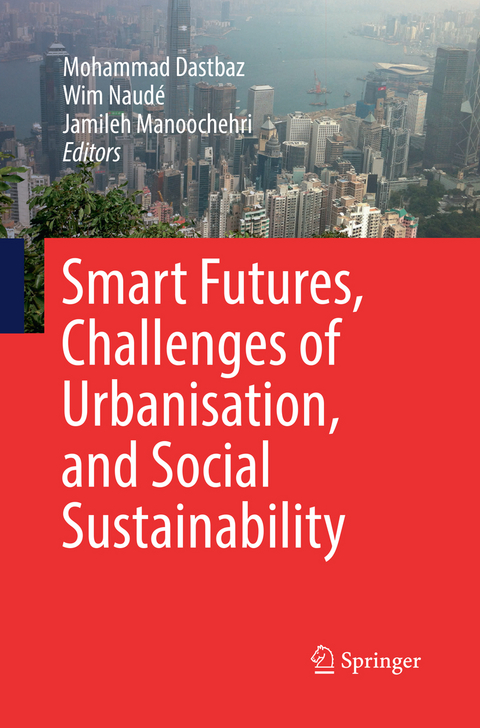 Smart Futures, Challenges of Urbanisation, and Social Sustainability - 