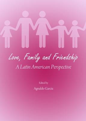 Love, Family and Friendship - 