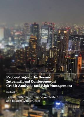 Proceedings of the Second International Conference on Credit Analysis and Risk Management - 