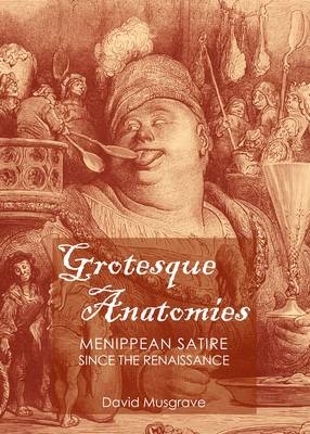 Grotesque Anatomies -  David Musgrave