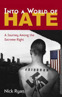 Into a World of Hate -  Nick Ryan