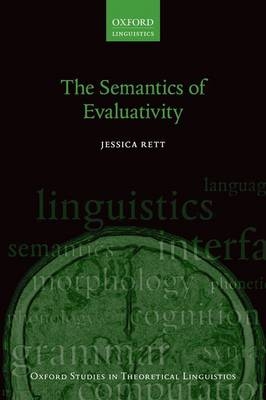 Semantics of Evaluativity -  Jessica Rett