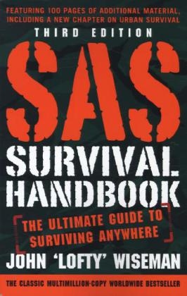 SAS Survival Handbook, Third Edition -  John 'Lofty' Wiseman