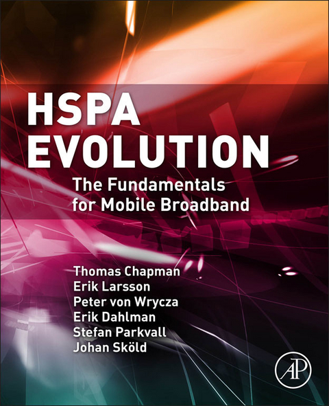 HSPA Evolution -  Thomas Chapman,  Erik Dahlman,  Erik Larsson,  Stefan Parkvall,  Johan Skold,  PETER von Wrycza