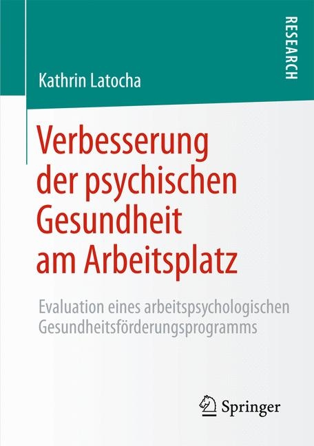 Verbesserung der psychischen Gesundheit am Arbeitsplatz - Kathrin Latocha