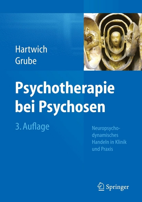 Psychotherapie bei Psychosen -  Peter Hartwich,  Michael Grube