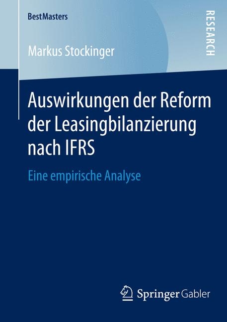 Auswirkungen der Reform der Leasingbilanzierung nach IFRS - Markus Stockinger