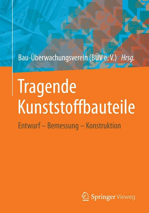 Tragende Kunststoffbauteile