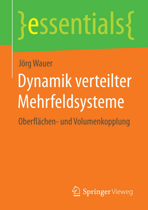 Dynamik verteilter Mehrfeldsysteme - Jörg Wauer