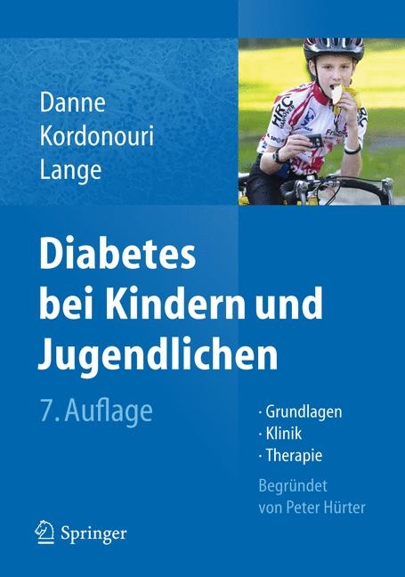 Diabetes bei Kindern und Jugendlichen -  Thomas Danne,  Olga Kordonouri,  Karin Lange