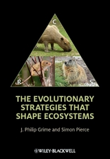 The Evolutionary Strategies that Shape Ecosystems - J. Philip Grime, Simon Pierce