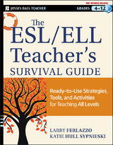 The ESL / ELL Teacher's Survival Guide - Larry Ferlazzo, Katie Hull Sypnieski