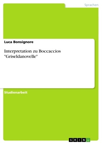 Interpretation zu Boccaccios "Griseldanovelle" - Luca Bonsignore