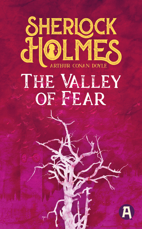 The Valley of Fear. Arthur Conan Doyle (englische Ausgabe) - Arthur Conan Doyle