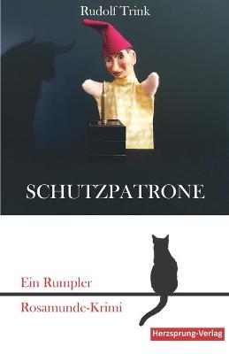 Schutzpatrone - Rudolf Trink