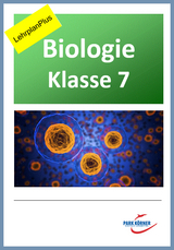 Biologie Realschule Bayern 7. Klasse - LehrplanPlus - digitales Buch für die Schule, anpassbar auf jedes Niveau -  Park Körner GmbH