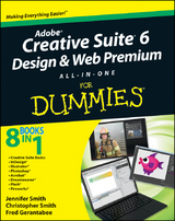 Adobe Creative Suite 6 Design and Web Premium All-in-One For Dummies - Jennifer Smith, Christopher Smith, Fred Gerantabee