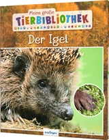 Meine große Tierbibliothek: Der Igel - Tracqui, Valérie