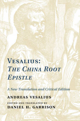 Vesalius: The China Root Epistle -  Andreas Vesalius
