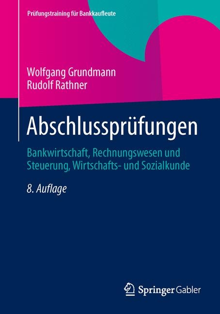 Abschlussprüfungen - Wolfgang Grundmann, Rudolf Rathner