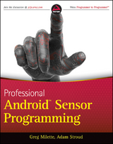Professional Android Sensor Programming -  Greg Milette,  Adam Stroud