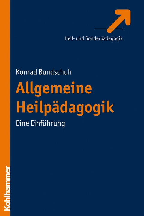 Allgemeine Heilpädagogik -  Konrad Bundschuh