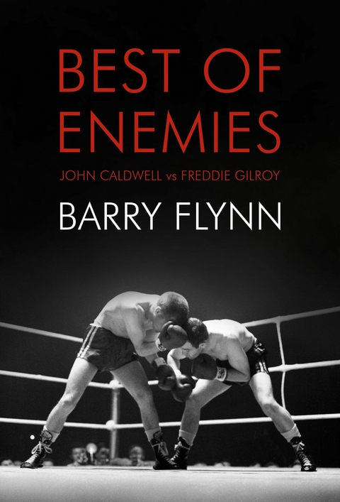 Best of Enemies - Padraig Lawlor, Philip O'Callaghan, Barry Flynn