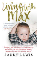 Living with Max -  Sandy (Author) Lewis